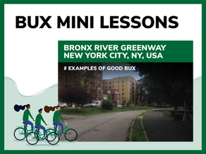 Bronx River Greenway: BUX In Practice