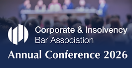 Corporate & Insolvency Bar Association (CIBA) Annual Conference 2026