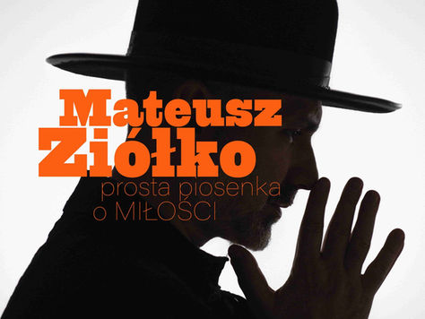 Mateusz Ziółko - Prosta Piosenka O Miłości