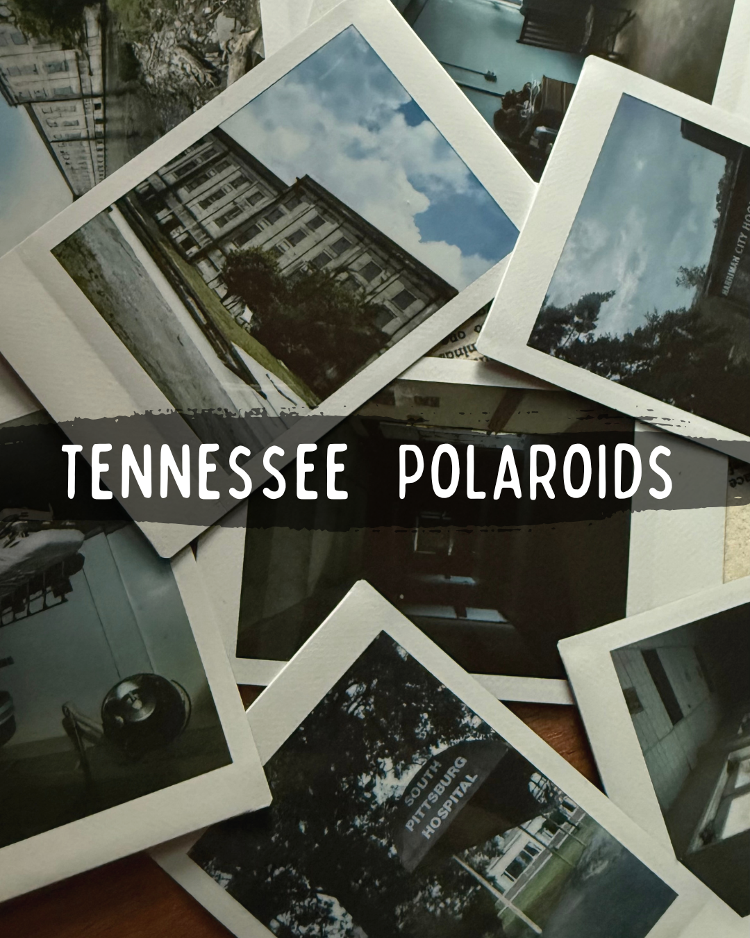 Tennessee Polaroids