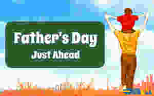 Father's Day is just ahead