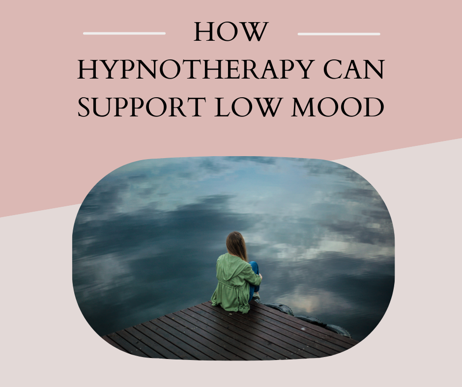 How Hypnotherapy Can Support Low Mood