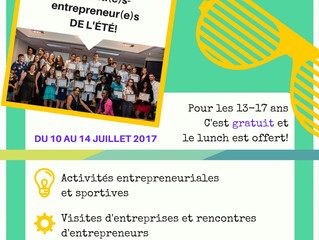 Inscris-toi gratuitement à une expérience entrepreneuriale cet été!!