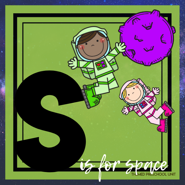 S is for Space