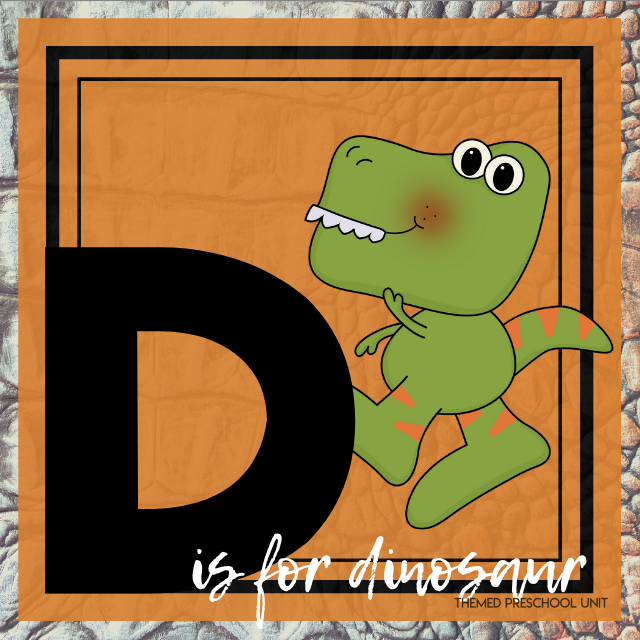D is for Dinosaur