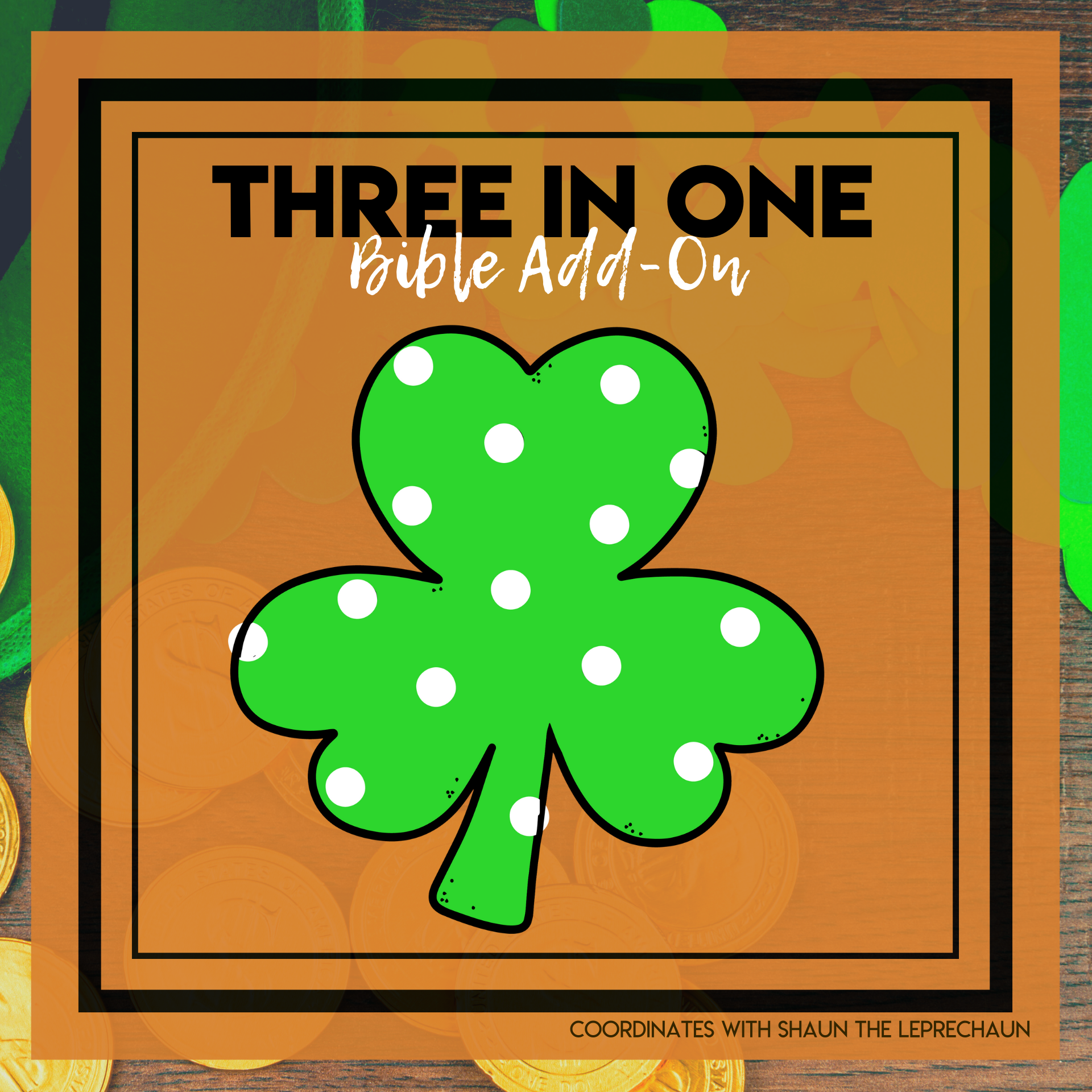 Three In One - St. Patrick's Day Bible Add-On Mini Unit Lessons - Trinity
