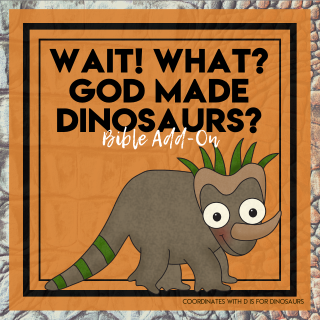 Wait! What? God Made Dinosaurs?