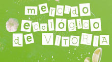 Mercado ecológico de Vitoria...¡¡¡allá vamos!!!