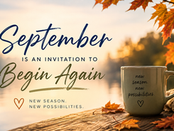 September Is an Invitation to Begin Again