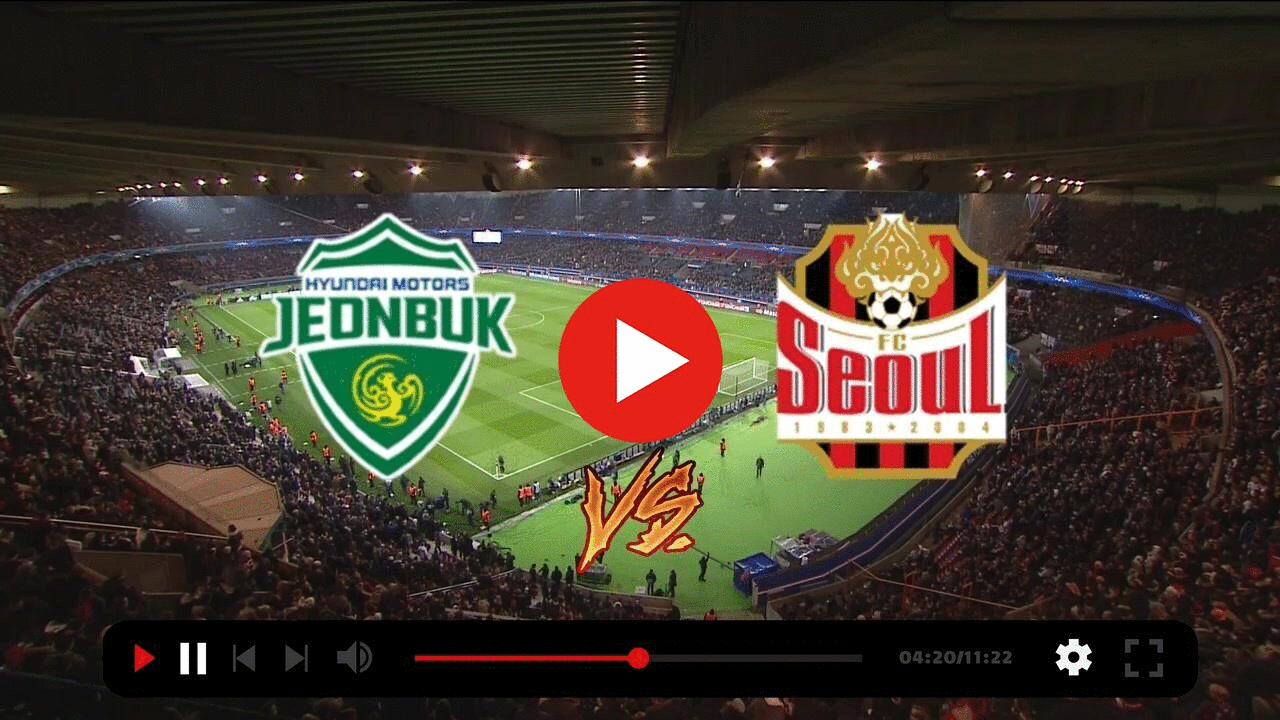 Free Jeonbuk Vs Seoul Live Broadcast 7 September 22 Profile