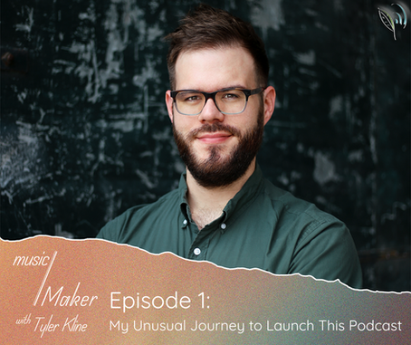music/Maker with Tyler Kline // Episode 1