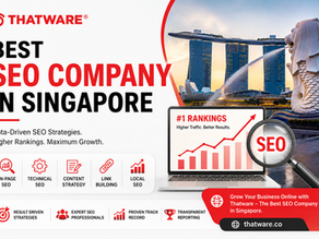 Best SEO Company in Singapore for Smarter Online Growth | Thatware LLP