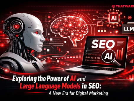 Exploring the Power of AI and Large Language Models in SEO: A New Era for Digital Marketing