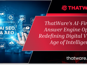 ThatWare’s AI-First Search & Answer Engine Optimization: Redefining Digital Visibility in the Age of Intelligent Search