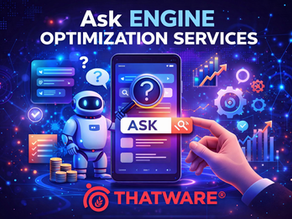Maximizing Your Website’s Visibility with Ask Engine Optimization Services by Thatware LLP