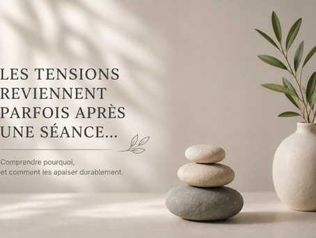 Pourquoi les tensions reviennent quelques jours après une séance ?