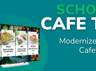 SchoolCafé TV: Modernize Your Cafeterias