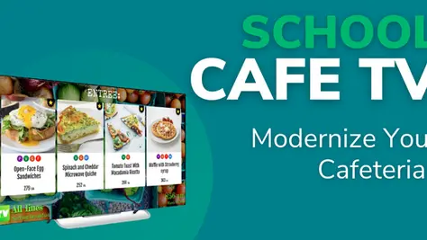 SchoolCafé TV: Modernize Your Cafeterias