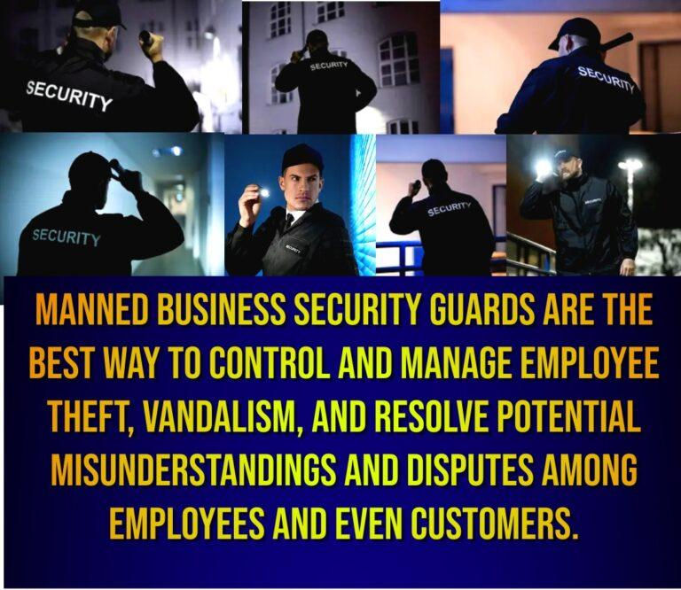 manned business security guards are the best way to control and manage employee theft