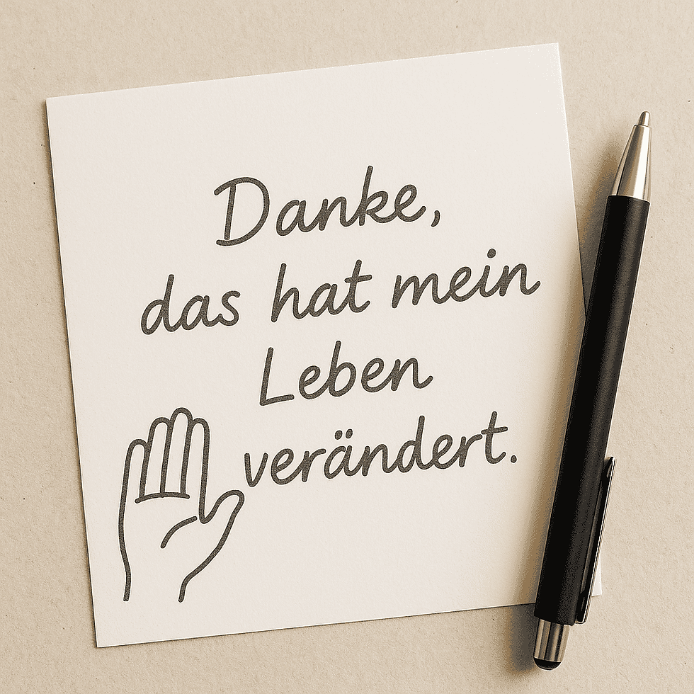 Text auf Papier; Danke, das hat mein Leben verändert