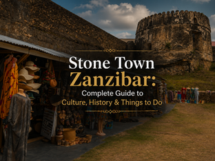 Stone Town Zanzibar: Complete Guide to Culture, History & Things to Do