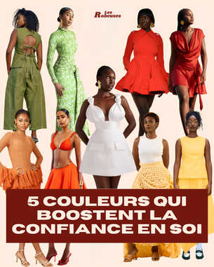 5 COULEURS QUI BOOSTENT LA CONFIANCE EN SOI