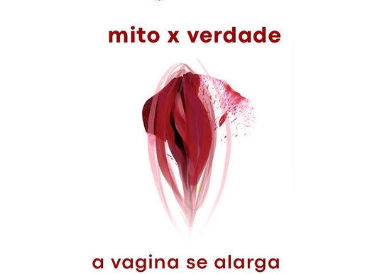 Mito x Verdade: a vagina se alarga após o parto?