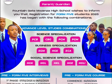 FOUNTAIN GATE MWANZA HIGH SCHOOL ADMISSION FOR PRE FORM 5.