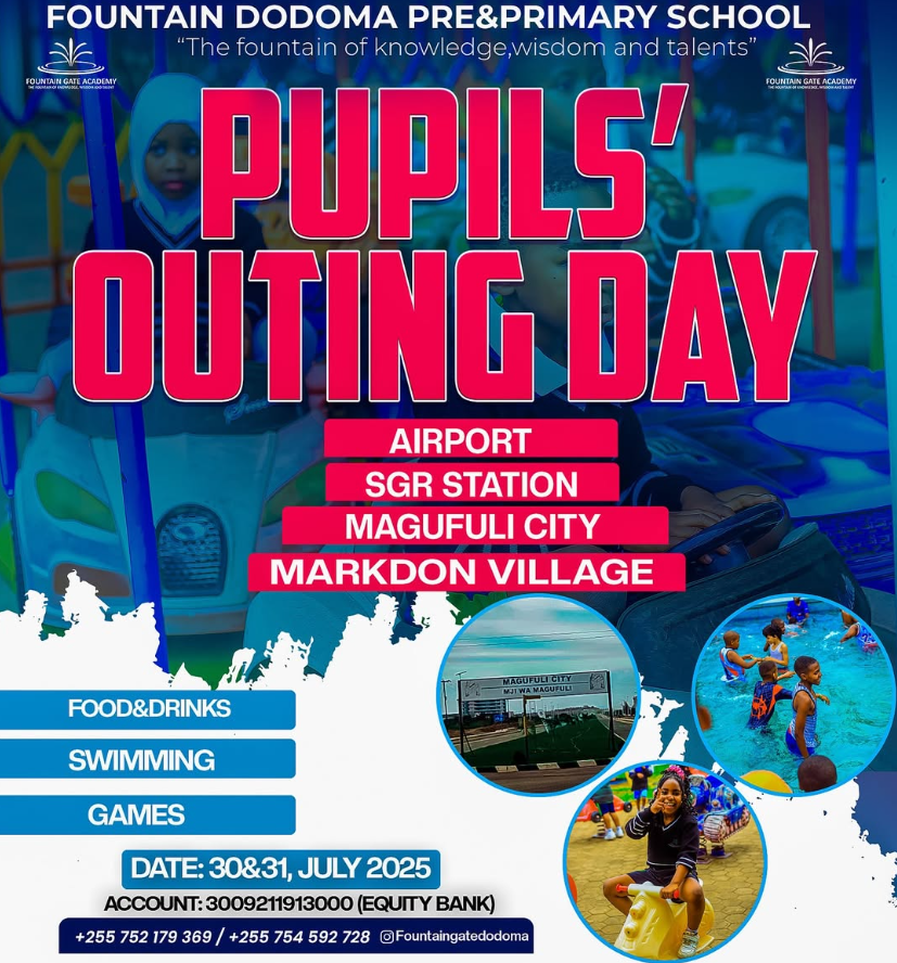 PUPIL’S OUTING DAY-FOUNTAIN DODOMA PRE AND PRIMARY SCHOOL.