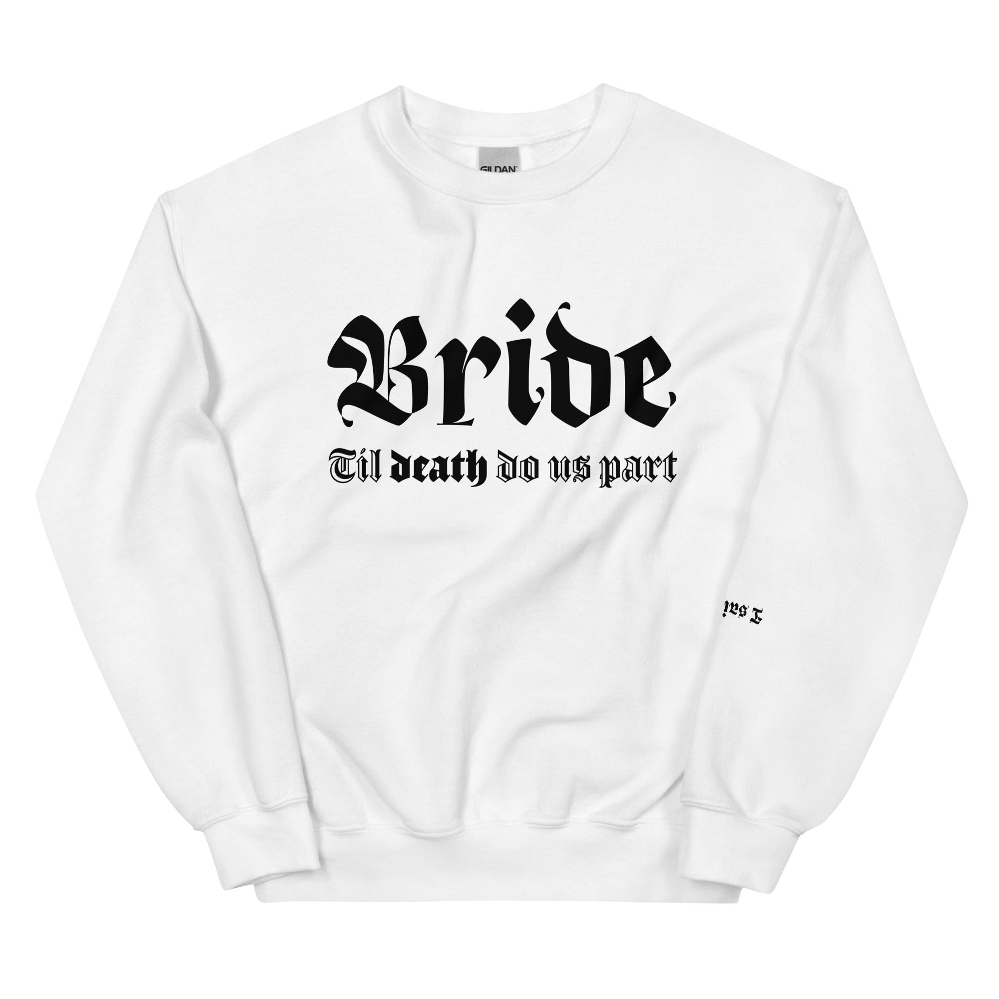 Printed Bride Death do us part Unisex Sweatshirt