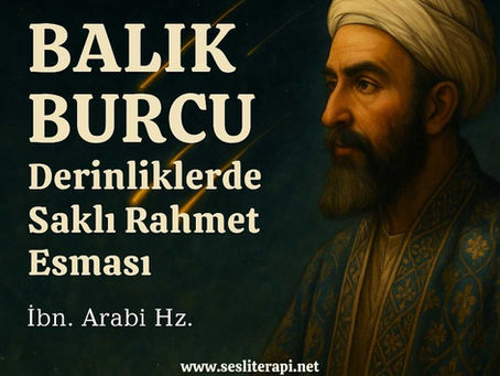 Derinliklerde Saklı Rahmet Esması. Eğer kalbin en ufak bir titreşimden bile haber alıyorsa, Eğer bir bakışta başkasının acısını görebiliyorsan, Eğer bir gülümsemenin ardındaki kederi sezebiliyorsan, Sen Balık burcunun rahmetle örülmüş derinliğini taşıyor olabilirsin.