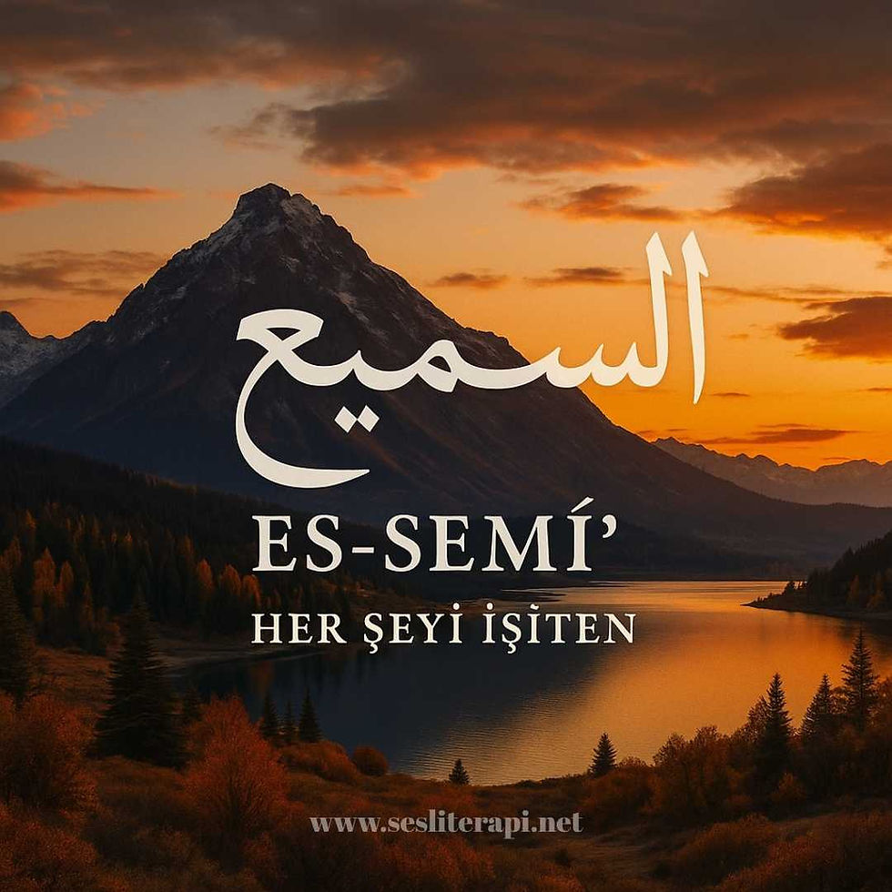 Es-Semîʿ Esması – Her şeyi işiten Allah’ın isminin anlamı ve tasavvufî tecellîsi