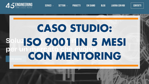 ISO 9001 in 5 mesi: 45 ENG opta per il mentoring, non la consulenza