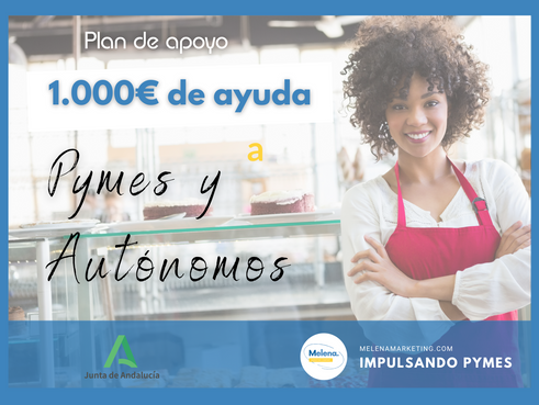 Plan de Apoyo a pymes y autónomos en Andalucía. 1000€ de ayuda.