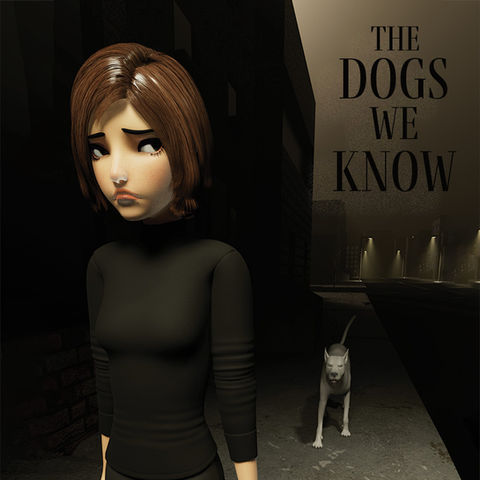 The Dogs We Know