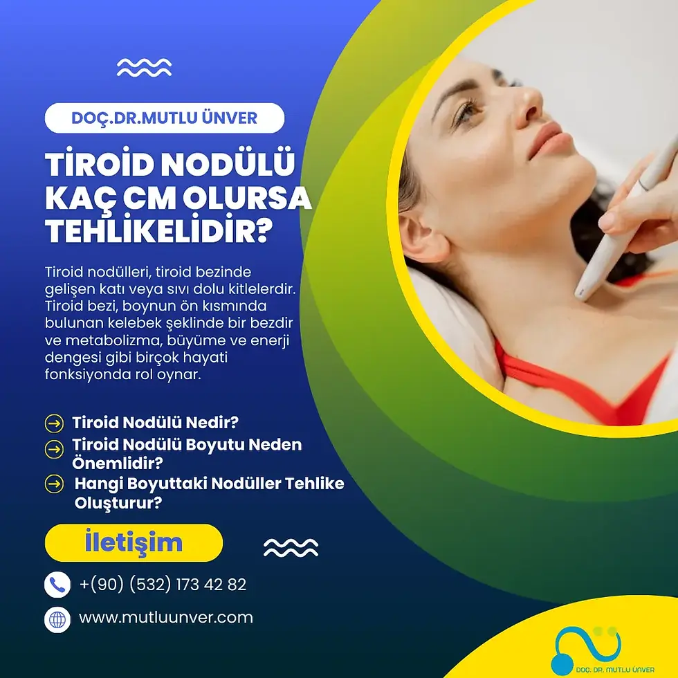 tiroid nodülü kaç cm olursa tehlikelidir