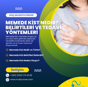 Memede Kist Nedir? Belirtileri, Nedenleri ve Tedavi Yöntemleri