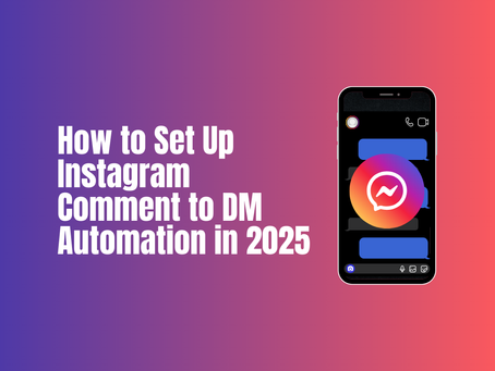 How to Set Up Instagram Comment to DM Automation in 2025