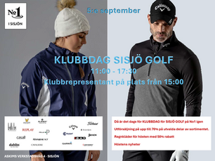Välkommen till ny klubbdag för Sisjö gk´s medlemmar 5 septemper hos No1