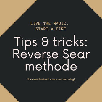 Tips & Tricks: Reverse Sear methode