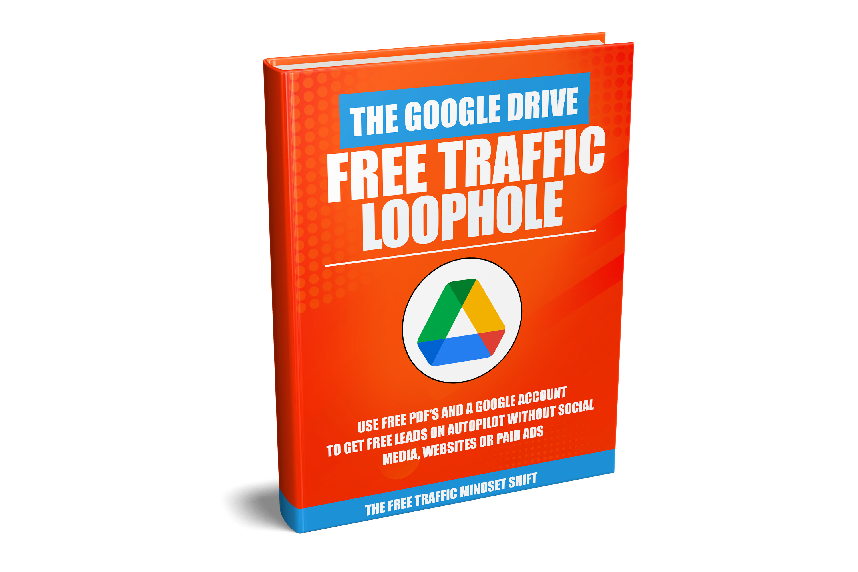 The Google Drive Free Traffic Loophole
