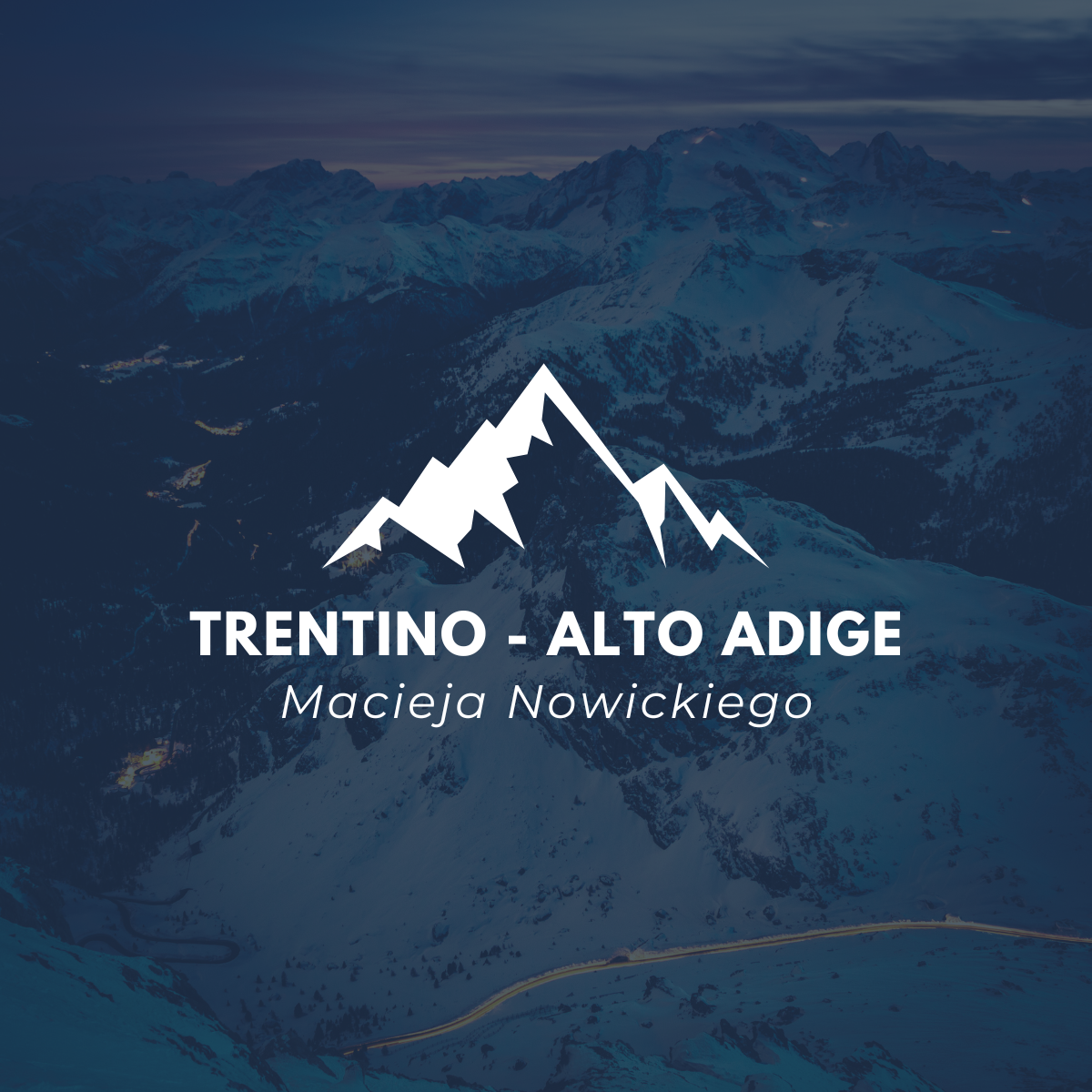 Trentino - Alto Adige Macieja Nowickiego
