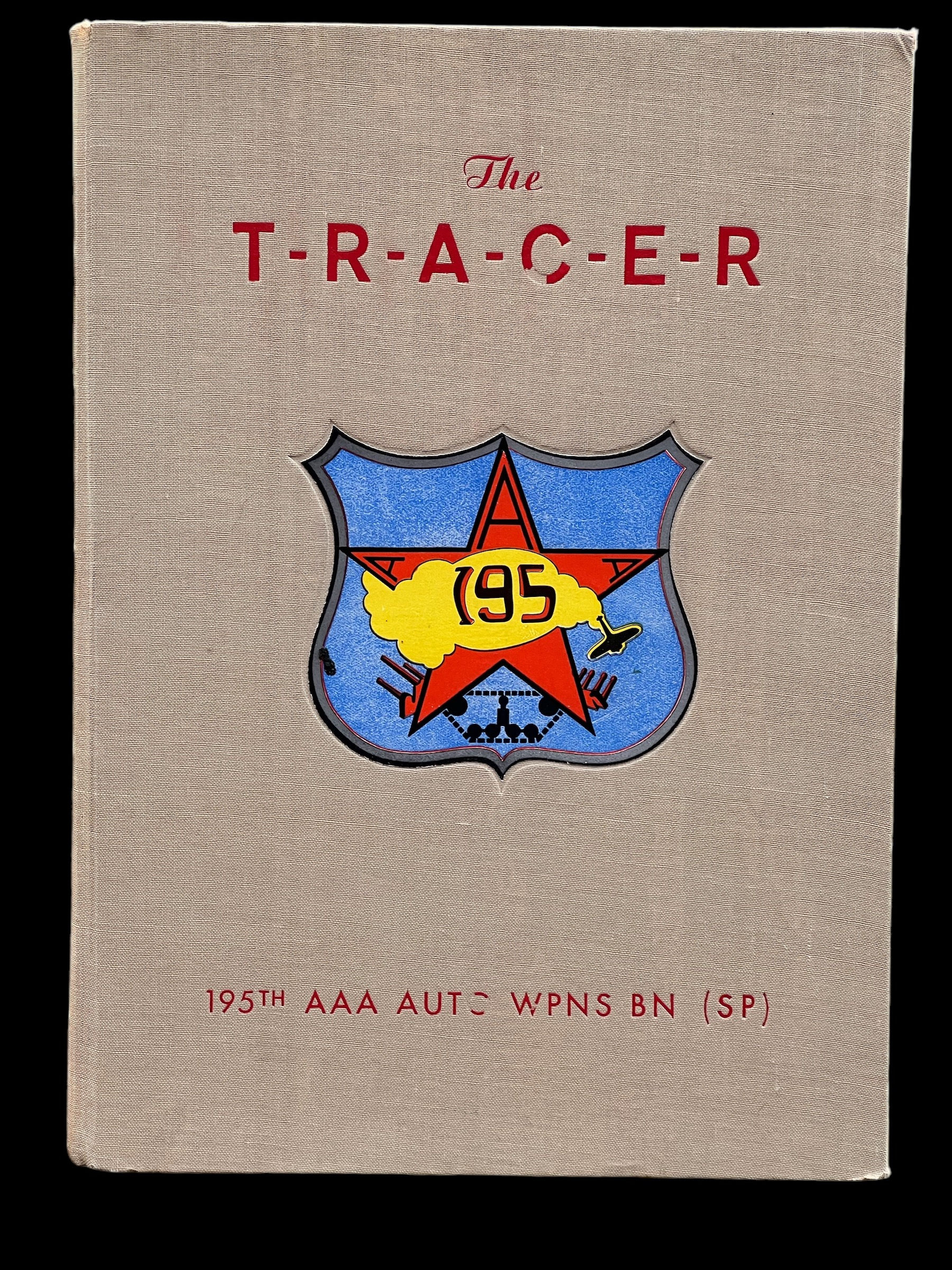 The Tracer 195TH ANTI-AIRCRAFT AW BATTALION (SP)