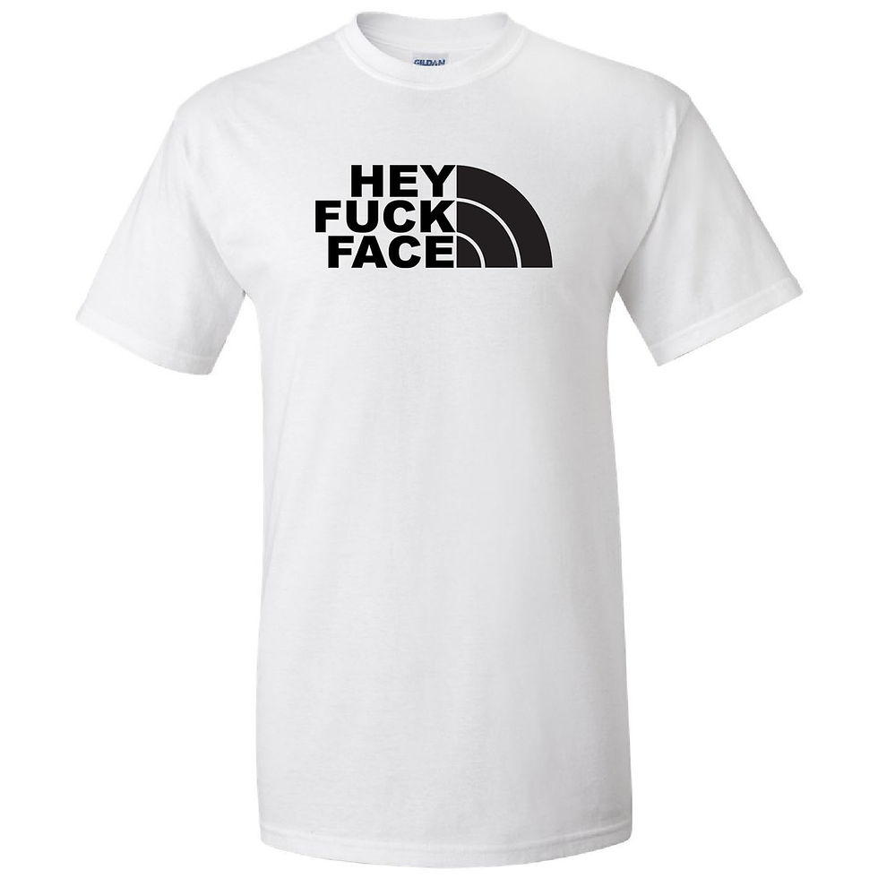 Thumbnail: Hey Fuck Face T-shirt