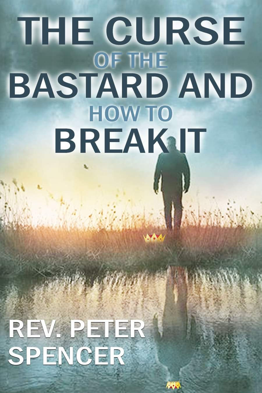 The Curse of The Bastard and How to Break It