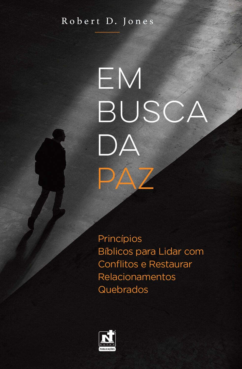 Em Busca da Paz - Respostas Bíblicas para os Difíceis Problemas da Vida