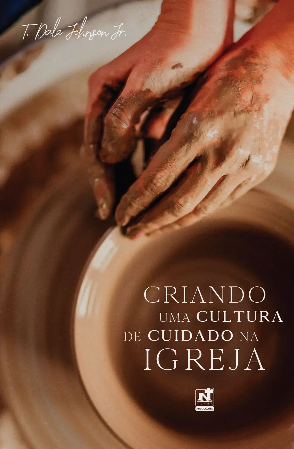 Criando uma Cultura de Cuidado na Igreja