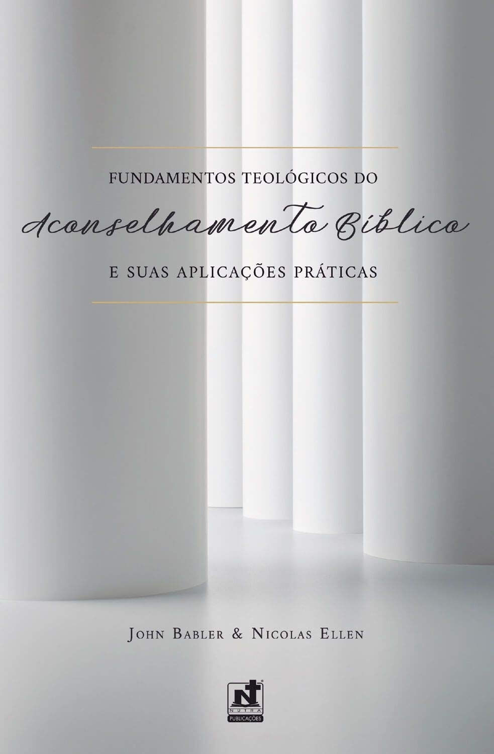 Fundamentos Teológicos do Aconselhamento Bíblico e Suas Aplicações Práticas
