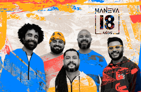 TOUR ESPECIAL “MANEVA 18 ANOS” SE DESPEDE NA VIBRA SÃO PAULO