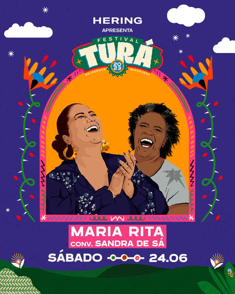 Turá confirma Maria Rita, que convida Sandra de Sá, em sua segunda edição